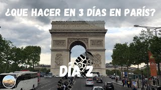 Que VER en PARÍS en 3 días Día 2 Guía París [upl. by Lind257]