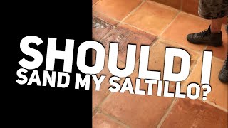 Can Saltillo Tile Be Sanded  Sanding Terracotta Tiles [upl. by Diarmuid]