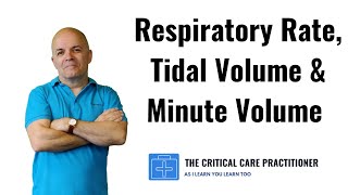 Respiratory Rate Tidal Volume and Minute Volume [upl. by Ilonka]