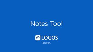 Notes Tool  Logos Bible Software Support [upl. by Nauhs]