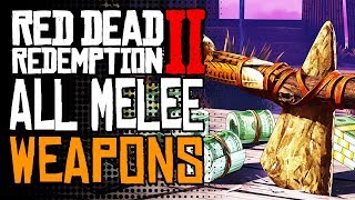 How To Get All Melee Weapons in Red Dead Redemption 2 Unique Weapon Skin Locations RDR 2 [upl. by Ruamaj]