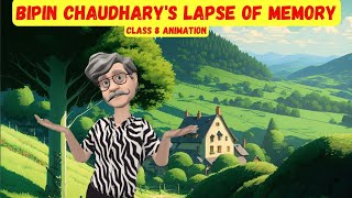 Bepin Chaudharys Lapse of Memory Class 8 Animation in Hindi [upl. by Russom]