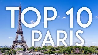 TOP 10 Things to Do in PARIS  France Travel Guide [upl. by Reivazx]