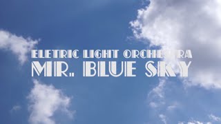 Mr Blue Sky  Electric Light Orchestra Lyrics [upl. by Gerrie]