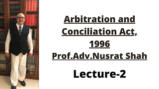 Arbitration and Conciliation Act1996 Lecture2 [upl. by Ingra]