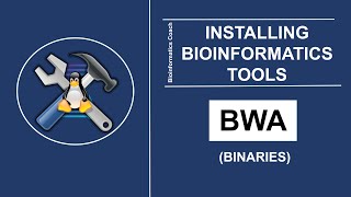 Bioinformatics Tools  How to Install BurrowsWheeler AlignerBWA  Binaries [upl. by Sigmund817]