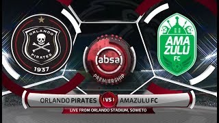 Absa Premiership 20192019  Orlando Pirates vs AmaZulu [upl. by Jagir]