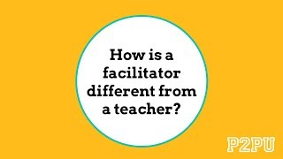 How is a facilitator different from a teacher [upl. by Rabelais]