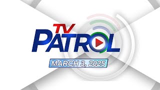 TV Patrol Livestream  March 3 2025 Full Episode Replay [upl. by Nollaf]