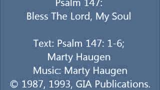 Psalm 147 Bless The Lord My Soul Haugen setting [upl. by Nodnab838]