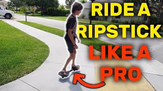 HOW TO RIDE A RIPSTICK EASY GUIDE  Tips amp Tricks [upl. by Jecon]