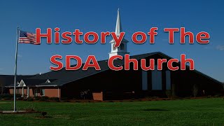 History of The SDA Church [upl. by Aicekan]