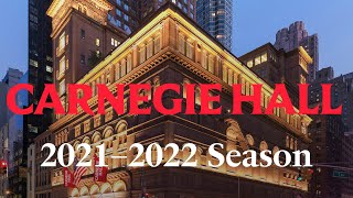 Carnegie Hall’s 2021–2022 Season [upl. by Lambrecht]