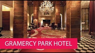 GRAMERCY PARK HOTEL  USA NEW YORK [upl. by Yeltihw]