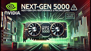 NVIDIA RTX 5000 NextGen GPU Performance amp Pricing Leaks [upl. by Thursby]