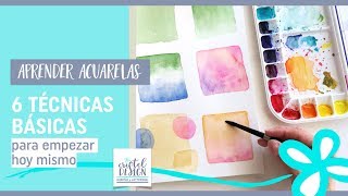 6 TÉCNICAS BÁSICAS PARA PINTAR CON ACUARELAS [upl. by Crifasi]