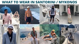 What to Wear in Santorini  Mykonos  Best Mens Outfits for Greece 🇬🇷🇬🇷🇬🇷 [upl. by Ttebroc]