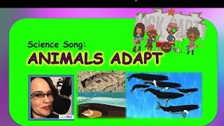 Science Song quotAnimals Adaptquot LessonJams [upl. by Dionysus]