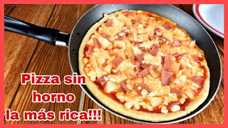 Pizza sin horno en sartén LA MÁS RICA Y MUY FÁCIL [upl. by Anikat545]