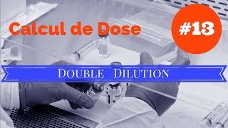 Calcul de dose  Exercice 13 DOUBLE DILUTION [upl. by Samella]