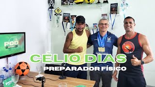 CÉLIO DIAS  PREPARADOR FÍSICO [upl. by Inram597]