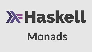 Haskell for Imperative Programmers 17  Monads [upl. by Ricardama]