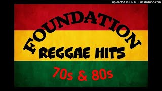 70s amp 80s FOUNDATION REGGAE HITS [upl. by Leirud]