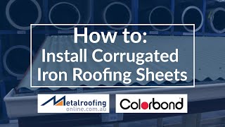 How to Install Corrugated Iron COLORBOND® or ZINCALUME® Roofing [upl. by Byers]