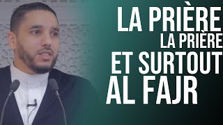 LA PRIÈRE LA PRIÈRE  ET SURTOUT AL FAJR [upl. by Myer]