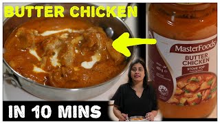 Butter Chicken with store bought sauce  Chicken Butter Masala Restaurant style  Masterfood Sauce [upl. by Eiduam490]