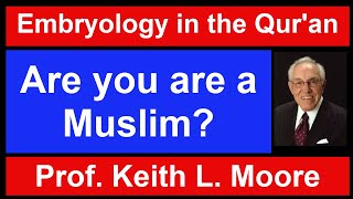 Question to Dr Keith L Moore quotAre you are a Muslimquot [upl. by Norad233]