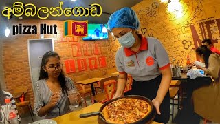 අම්බලන්ගොඩ PIZZA HUT 🇱🇰 [upl. by Wright]