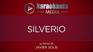 Karaokanta  Javier Solís  Silverio [upl. by Ytsenoh]