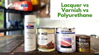 Polyurethane vs Varnish vs Lacquer [upl. by Nemrak]