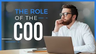 Understanding The COO Role  Chief Operating Officer [upl. by Ayna503]