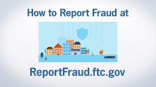 How to Report Fraud at ReportFraudftcgov  Federal Trade Commission [upl. by Abra486]