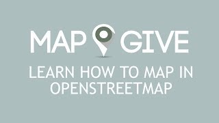 Learn How To Map in OpenStreetMap [upl. by Sheya]