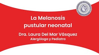 MELANOSIS PUSTULAR NEONATAL [upl. by Lowe]