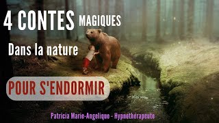 HISTOIRE POUR DORMIR  4 Contes dans la Nature [upl. by Bigler]