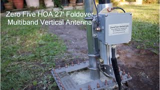 Zero Five 27 HOA Foldover Multiband HF Vertical Install [upl. by Hamel]