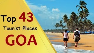 quotGOAquot Top 43 Tourist Places  Goa Tourism [upl. by Ettegirb]