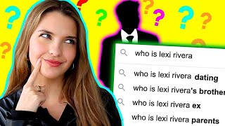 Lexi Rivera Answers the Internet’s Most Searched Questions About Herself [upl. by Ardnossak783]