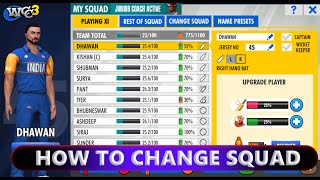 HOW TO CHANGE SQUAD IN WCC3  HOW TO CHANGE PLAYING 11 IN WCC3 [upl. by Lilhak]