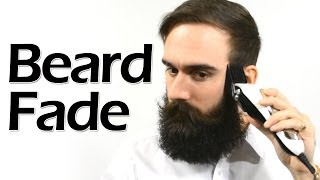 How to Fade Your Beard for Added Style Points [upl. by Nnael568]