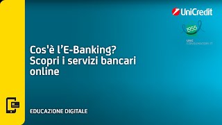 Cosè l’EBanking Scopri i servizi bancari online  UniCredit [upl. by Asiulairam990]