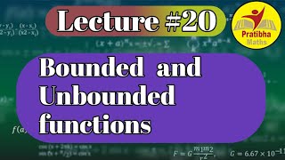 Bounded and Unbounded functions lecture 20 [upl. by Irrot]