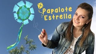 Cómo hacer un papalote Estrella Cometa  Chuladas Creativas [upl. by Melesa]