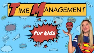 Time Management for Kids  Character Education [upl. by Moskow101]