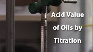 Acid Value of Oils by Titration for Biodiesel [upl. by Niad160]