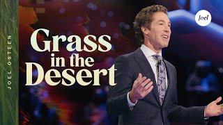 Grass In The Desert  Joel Osteen [upl. by Wauters728]